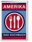 Amerika - das Kochbuch