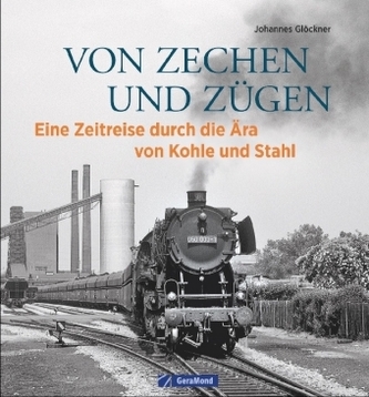 Von Zechen und Zügen