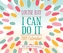 I Can Do It 2019