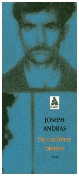 De nos frères blessés
