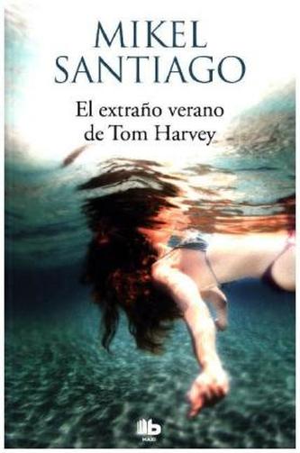 El extraño verano de Tom Harvey