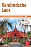 Nelles Guide Reiseführer Kambodscha - Laos