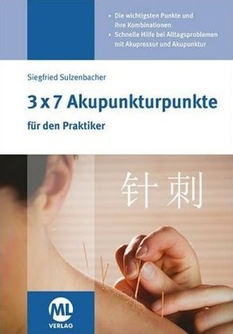 3x7 Akupunkturpunkte für den Praktiker