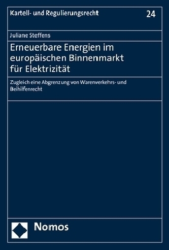 Erneuerbare Energien im europäischen Binnenmarkt für Elektrizität