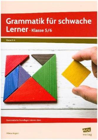 Grammatik für schwache Lerner - Klasse 5/6