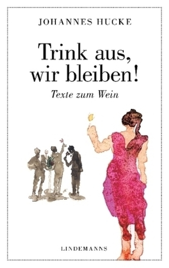 Trink aus, wir bleiben!
