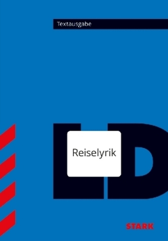 Reiselyrik - Textausgabe mit Material Reiselyrik - Textausgabe mit Material