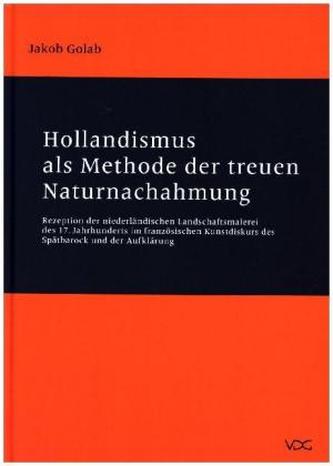 Hollandismus als Methode der treuen Naturnachahmung
