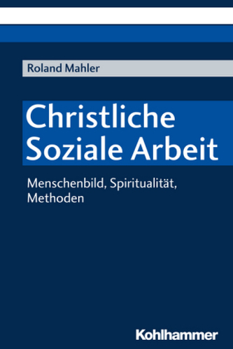 Christliche Soziale Arbeit Christliche Soziale Arbeit