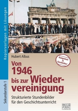 Von 1946 bis zur Wiedervereinigung