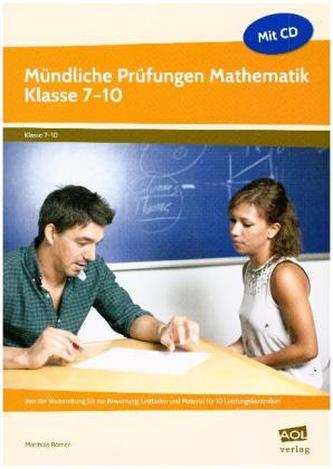 Mündliche Prüfungen Mathematik - Klasse 7-10, m. CD-ROM