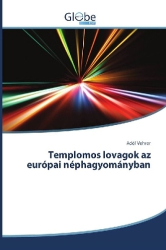 Templomos lovagok az európai néphagyományban