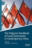 The Palgrave Handbook of Local Governance in Contemporary China