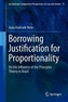 Borrowing Justification for Proportionality