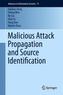 Malicious Attack Propagation and Source Identification