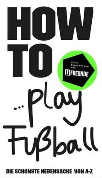 HOW TO... Play Fußball