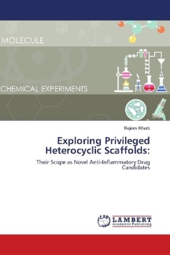 Exploring Privileged Heterocyclic Scaffolds: