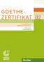 Goethe-Zertifikat B2 - Prüfungsziele, Testbeschreibung