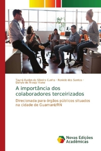 A importância dos colaboradores terceirizados