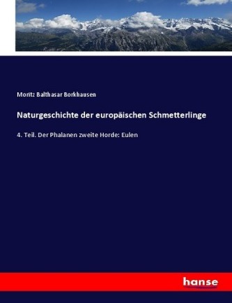 Naturgeschichte der europäischen Schmetterlinge