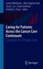 Caring for Patients Across the Cancer Care Continuum