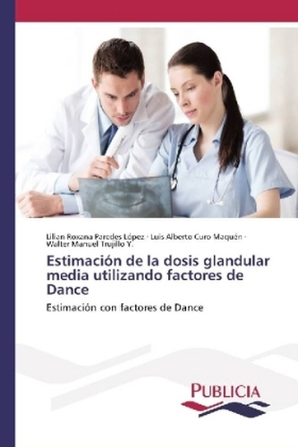 Estimación de la dosis glandular media utilizando factores de Dance Estimación de la dosis glandular media utilizando factores de Dance