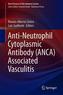 Anti-Neutrophil Cytoplasmic Antibody (ANCA) Associated Vasculitis