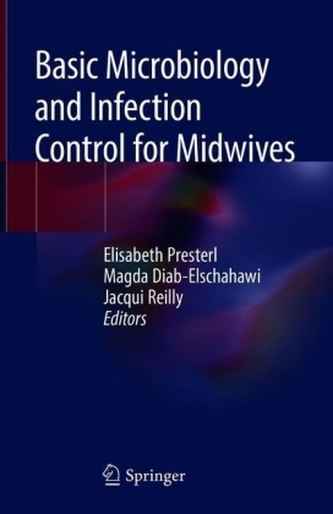Basic Microbiology and Infection Control for Midwives