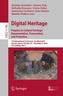 Digital Heritage: Progress in Cultural Heritage. Documentation, Preservation, and Protection