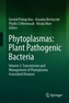 Phytoplasmas: Plant Pathogenic Bacteria