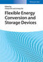 Flexible Energy Conversion and Storage Devices