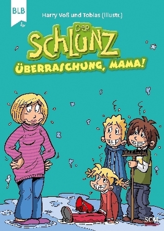 Der Schlunz - Überraschung, Mama!