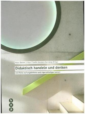 Didaktisch handeln und denken Didaktisch handeln und denken