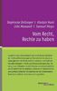 Vom Recht, Rechte zu haben