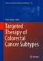 Targeted Therapy of Colorectal Cancer Subtypes