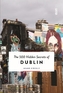 The 500 Hidden Secrets of Dublin