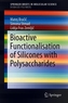 Bioactive Functionalisation of Silicones with Polysaccharides