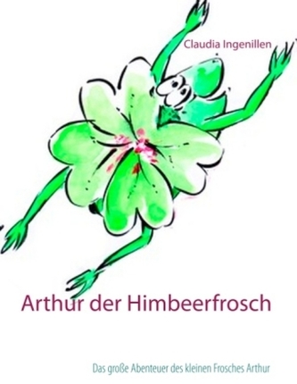 Arthur der Himbeerfrosch