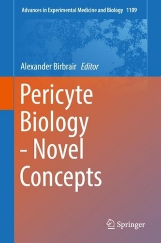 Pericyte Biology - Novel Concepts Pericyte Biology - Novel Concepts