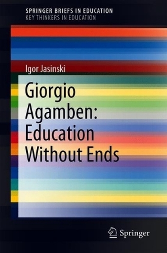Giorgio Agamben: Education Without Ends