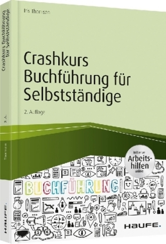 Crashkurs Buchführung für Selbstständige - inkl. Arbeitshilfen online Crashkurs Buchführung für Selbstständige - inkl. Arbeitshilfen online