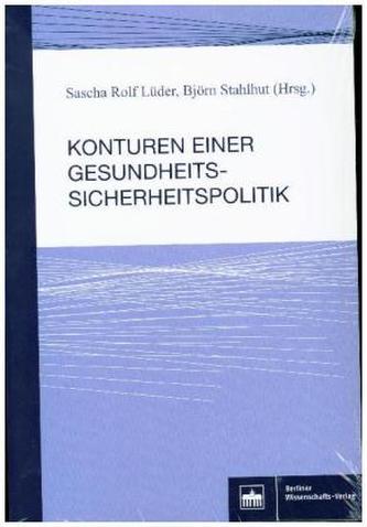 Konturen einer Gesundheitssicherheitspolitik