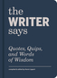 The Writer Says
