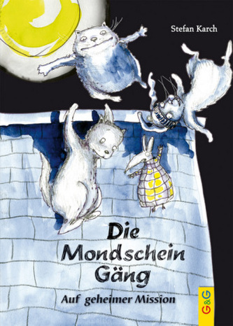 Die Mondscheingäng - Auf geheimer Mission