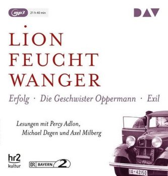 Die Wartesaal-Trilogie. Erfolg - Die Geschwister Oppermann - Exil, 3 MP3-CDs
