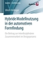 Hybride Modellnutzung in der automotiven Formfindung