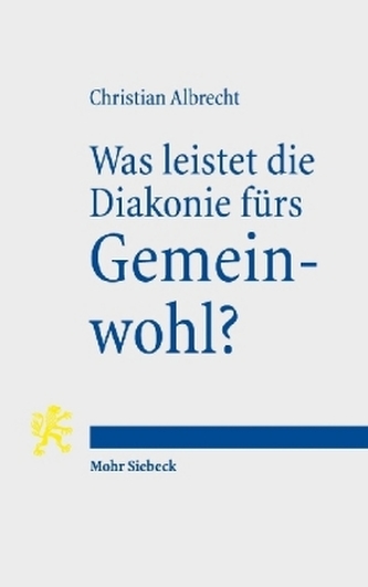 Was leistet die Diakonie fürs Gemeinwohl?