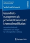 Gesundheitsmanagement als personale Ressource der Lebensstilmodifikation