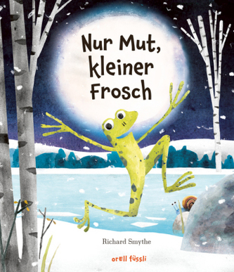 Nur Mut, kleiner Frosch!