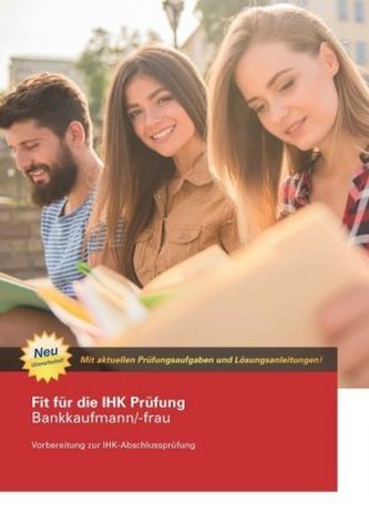 Fit für die IHK Prüfung Bankkaufmann/-frau